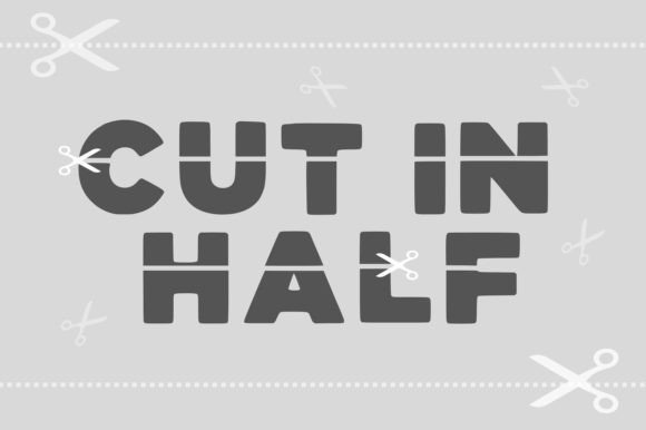 Cut in Half: A Typeface That Breaks the Mold