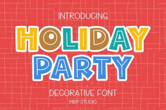 Holiday Party: A Fun Typeface for Festive Projects
